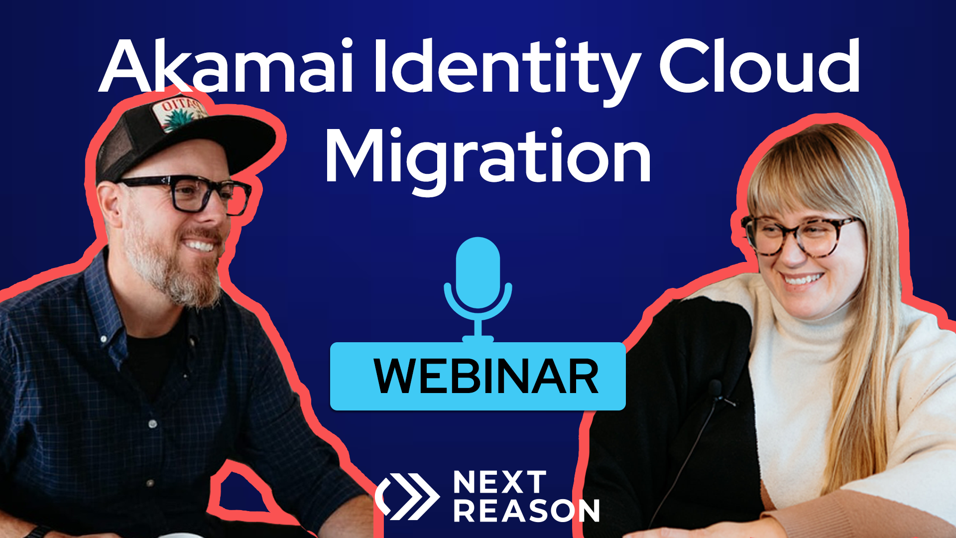 Akamai Identity Cloud Migration: Next Reason CIAM Webinar — hero image