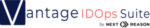 Vantage IDOps Suite by Next Reason